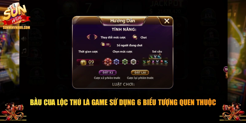 Bầu Cua Lộc Thú là game sử dụng 6 biểu tượng quen thuộc