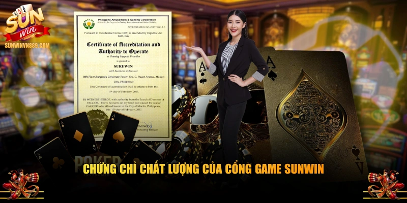 Chứng chỉ chất lượng của cổng game SUNWIN