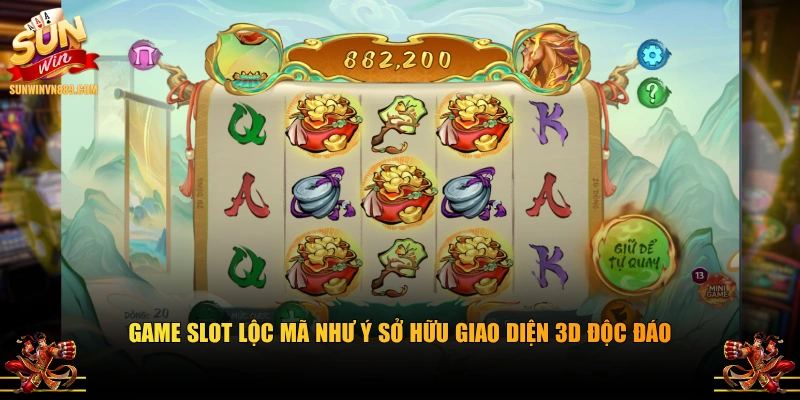 Game slot lộc mã như ý sở hữu giao diện 3D độc đáo
