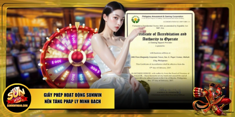 Giấy Phép Hoạt Động SUNWIN - Nền Tảng Pháp Lý Minh Bạch