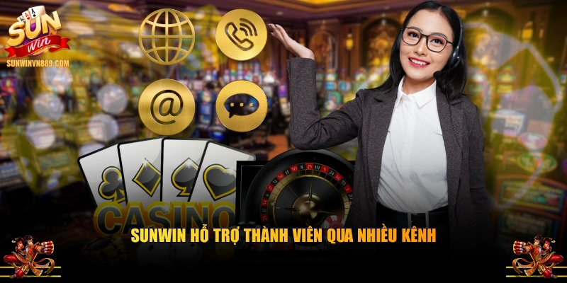 SUNWIN hỗ trợ thành viên qua nhiều kênh