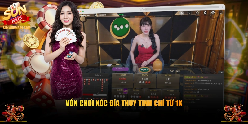 Vốn chơi Xóc Đĩa Thủy Tinh chỉ từ 1K