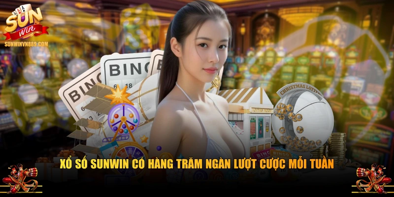 Xổ số SUNWIN có hàng trăm ngàn lượt cược mỗi tuần